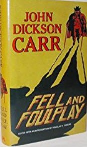 貴重洋書◆JOHN DICKSON CARR FELL AND FOULPLAY Fell and Foul Play: Carr, John Dickson: 9781558820715: Books